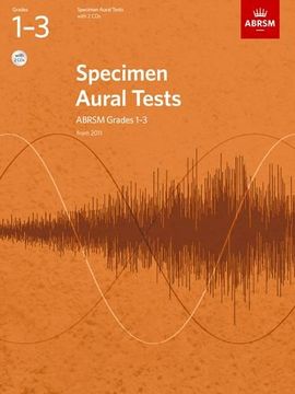 portada Specimen Aural Tests, Grades 1-3 with 2 CDs: new edition from 2011 (Specimen Aural Tests (ABRSM))
