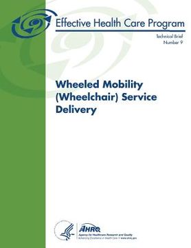 portada Wheeled Mobility (Wheelchair) Service Delivery: Technical Brief Number 9 (en Inglés)
