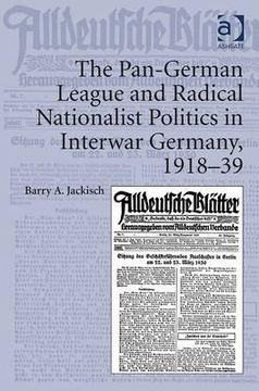 portada the pan-german league and radical nationalist politics in interwar germany, 1918-39