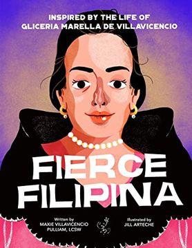 portada Fierce Filipina: Inspired by the Life of Gliceria Marella de Villavicencio (en Inglés)