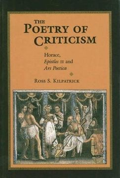 portada The Poetry of Criticism: Horace Epistles ii and the ars Poetica (en Inglés)