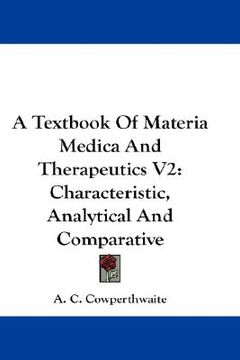 portada a textbook of materia medica and therapeutics v2: characteristic, analytical and comparative (in English)