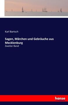 portada Sagen, Märchen und Gebräuche aus Mecklenburg: Zweiter Band