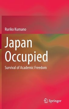 portada Japan Occupied: Survival of Academic Freedom