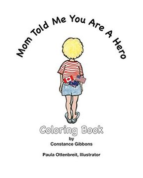 portada Mom Told Me You Are A Hero: A Coloring Book