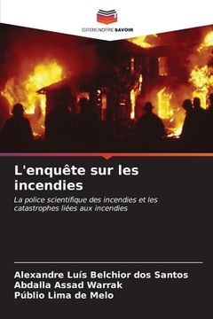 portada L'enquête sur les incendies (in French)
