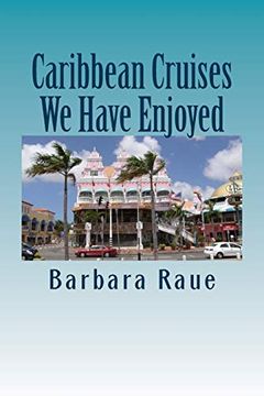 portada Caribbean Cruises we Have Enjoyed (The Life and Times of Barbara) (Volume 6) (in English)