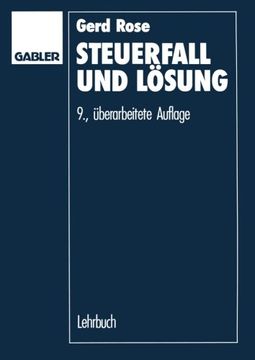 portada Steuerfall und Lösung: Steuerklausuren und Seminarfälle mit Lösungsvorschlägen (German Edition)
