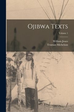 portada Ojibwa Texts; Volume 1 (in English)