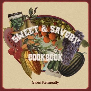 portada sweet and savory cookbook (en Inglés)