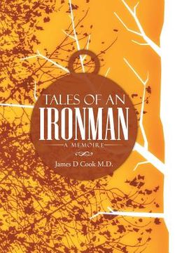portada Tales of an Ironman: A Memoire (en Inglés)