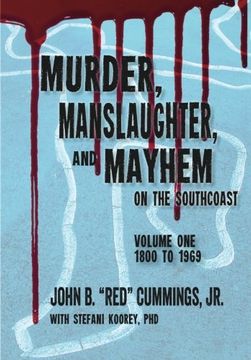 portada Murder, Manslaughter, and Mayhem on the SouthCoast (Volume 1)