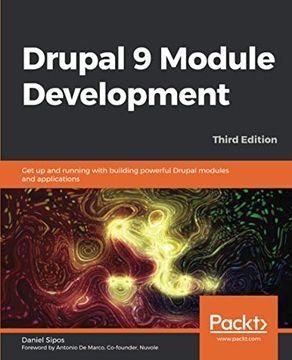 portada Drupal 9 Module Development: Get up and Running With Building Powerful Drupal Modules and Applications, 3rd Edition (en Inglés)