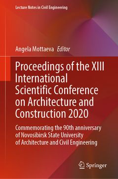 portada Proceedings of the XIII International Scientific Conference on Architecture and Construction 2020: Commemorating the 90th Anniversary of Novosibirsk S (in English)