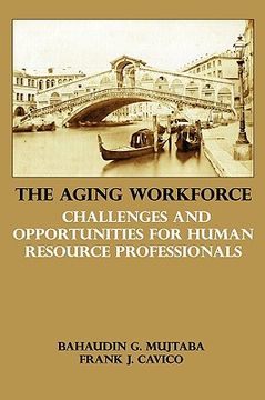 portada the aging workforce: challenges and opportunities for human resource professionals (en Inglés)