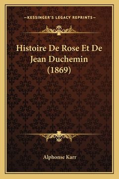 portada Histoire De Rose Et De Jean Duchemin (1869) (in French)