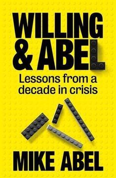 portada Willing & Abel: Lessons From a Decade in Crisis 