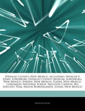 portada articles on hidalgo county, new mexico, including: spencer v. jones, lordsburg hidalgo county museum, lordsburg, new mexico, virden, new mexico, playa