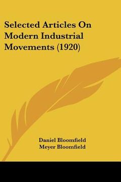 portada selected articles on modern industrial movements (1920)