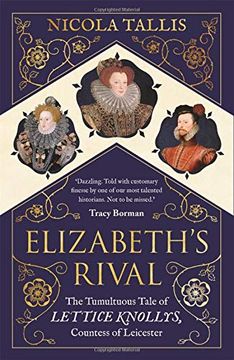 portada Elizabeth's Rival: The Tumultuous Tale of Lettice Knollys, Countess of Leicester (en Inglés)