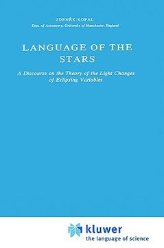 portada language of the stars: a discourse on the theory of the light changes of eclipsing variables
