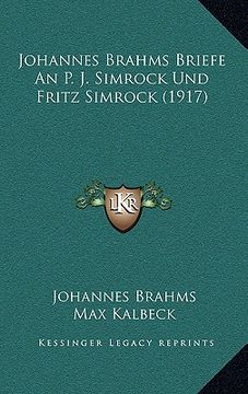 portada johannes brahms briefe an p. j. simrock und fritz simrock (1917)