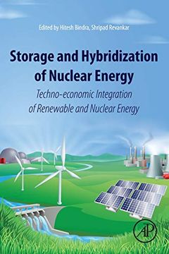 portada Storage and Hybridization of Nuclear Energy: Techno-Economic Integration of Renewable and Nuclear Energy (en Inglés)