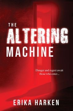 portada The Altering Machine: A Psychological Thriller (en Inglés)