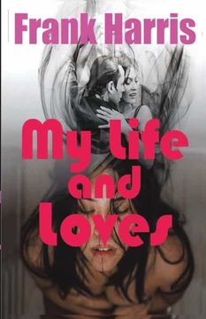 portada My Life and Loves (in English)