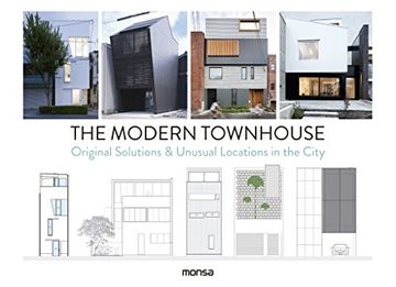 portada The Modern Townhouse: Original Solutions & Unusual Locations in the City (en Inglés)