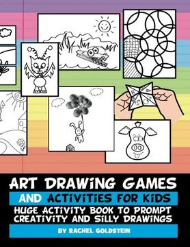 portada Art Drawing Games and Activities for Kids: Huge Activity Book to Prompt Creativity and Silly Drawings: Volume 5 (Drawing for Kids) (en Inglés)