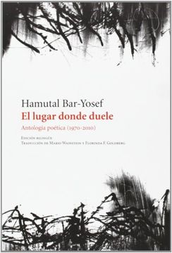 portada El Lugar Donde Duele: Antología Poética (1970-2010)