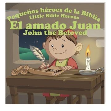 portada Pequeños Héroes de la Biblia, Bilingüe, el Amado Juan