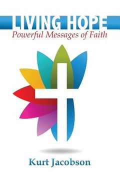 portada Living Hope: Powerful Messages of Faith (en Inglés)