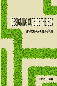 portada Designing Outside the Box: landscape seeing by doing (en Inglés)