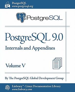 portada postgresql 9.0 official documentation - volume v. internals and appendixes