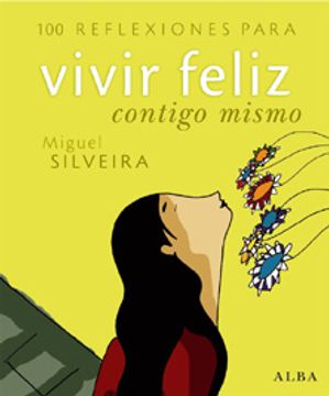 portada 100 reflexiones para vivir feliz contigo mismo (in Spanish)
