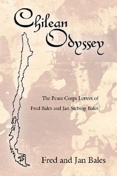 portada chilean odyssey: the peace corps letters of fred bales and jan stebing bales (in English)