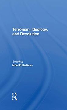 portada Terrorism, Ideology and Revolution: The Origins of Modern Political Violence 