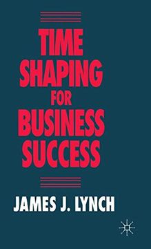 portada Time Shaping for Business Success (en Inglés)