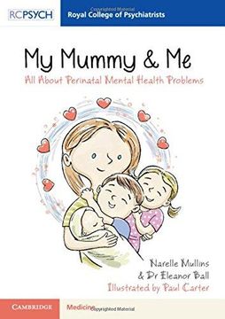 portada My Mummy & me: All About Perinatal Mental Health Problems (Royal College of Psychiatrists) 