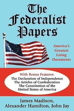 portada the federalist papers: america's greatest living documents (in English)