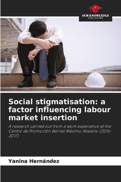 portada Social stigmatisation: a factor influencing labour market insertion (in English)