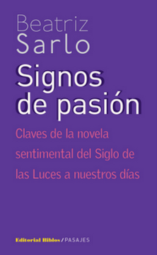 portada Signos de Pasion. Claves de la Novela Sentimental del Siglo de las Luces Hasta Nuestro Dias (in Spanish)