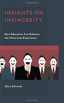 portada Insights on Insincerity: How Educators can Enhance the Classroom Experience (en Inglés)