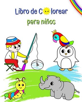 Libro de Colorear para niños: Grandes y bonitos dibujos para colorear para niños a partir de 3 años