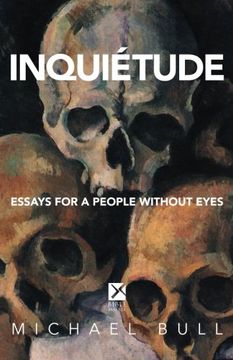 portada Inquietude: Essays for a People Without Eyes