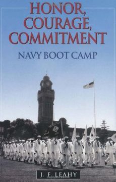 portada Honor, Courage Commitment: Navy Boot Camp (en Inglés)