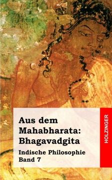 portada Aus dem Mahabharata: Bhagavadgita: Indische Philosophie Band 7