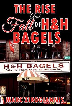 portada The Rise and Fall of h&h Bagels (en Inglés)